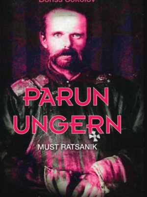 Parun Ungern. Must ratsanik – Boriss Sokolov