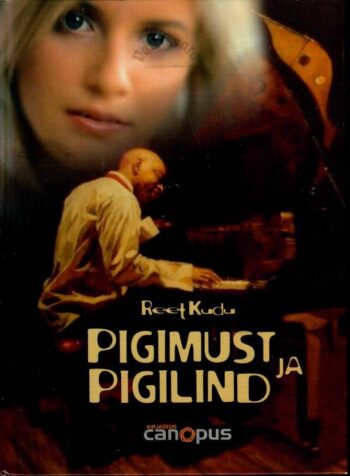 Pigimust ja pigilind - Reet Kudu