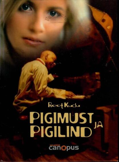 Pigimust ja pigilind - Reet Kudu