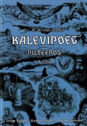 Pilteepos Kalevipoeg - Kalõvipoig Pilteepos Kalevipoeg/ Kalõvipoig