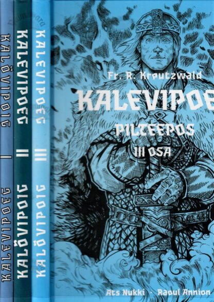 Pilteepos Kalevipoeg/ Kalõvipoig I-III osa