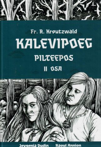 Pilteepos Kalevipoeg/ Kalõvipoig II osa