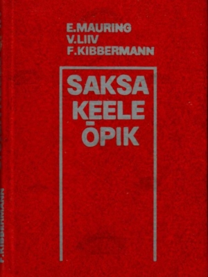 Saksa keele õpik kõrgkoolidele – Elsa Mauring, Virve Liiv, Feliks Kibbermann, 1980