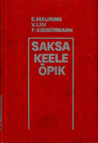 Saksa keele õpik kõrgkoolidele - Elsa Mauring, Virve Liiv, Feliks Kibbermann