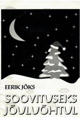 Soovituseks jõuluõhtul - Eerik Jõks