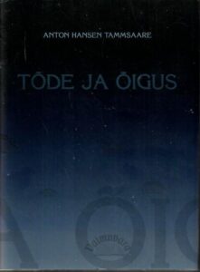 Tõde ja õigus III - Anton Hansen Tammsaare, 2009