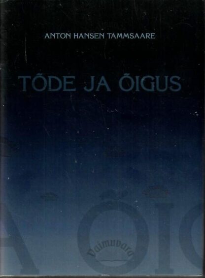 Tõde ja õigus III - Anton Hansen Tammsaare, 2009