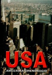 USA. Ameerika Ühendriigid - Tiit Kuningas USA. Ameerika Ühendriigid - Tiit Kuningas