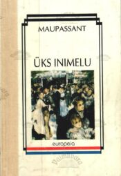 Üks inimelu - Guy de Maupassant Üks inimelu - Guy de Maupassant