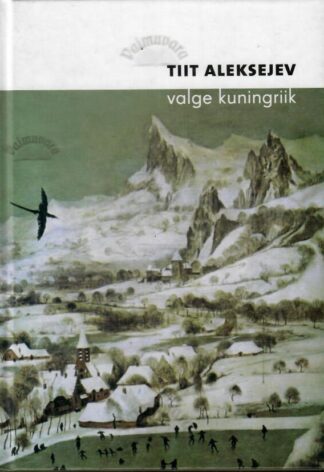 Valge kuningriik - Tiit Aleksejev