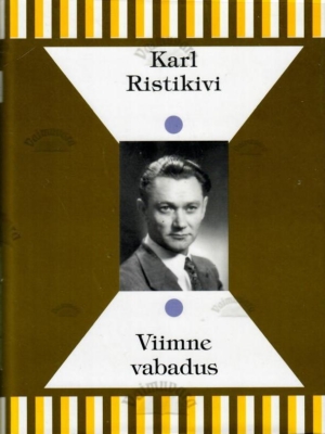 Viimne vabadus – Karl Ristikivi, 1996