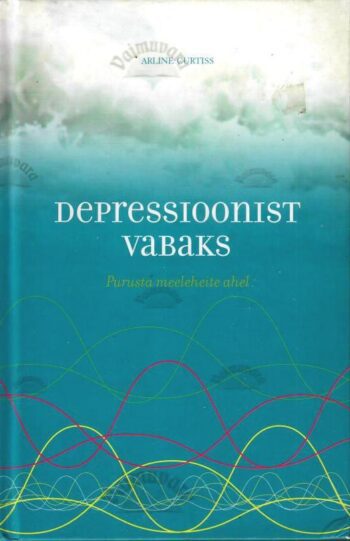 Depressioonist vabaks - Arline Curtiss