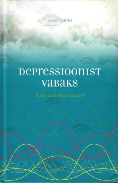 Depressioonist vabaks - Arline Curtiss