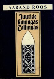 Juutide kuningas Tallinnas - Aarand Roos Juutide kuningas Tallinnas - Aarand Roos