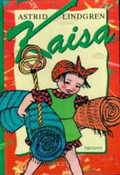 Kaisa - Astrid Lindgren Kaisa - Astrid Lindgren