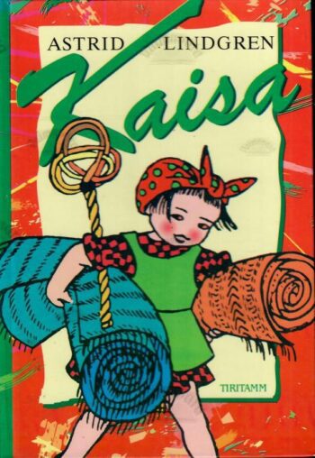 Kaisa - Astrid Lindgren Kaisa - Astrid Lindgren