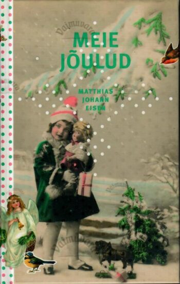 Meie jõulud - Matthias Johann Eisen, 2013