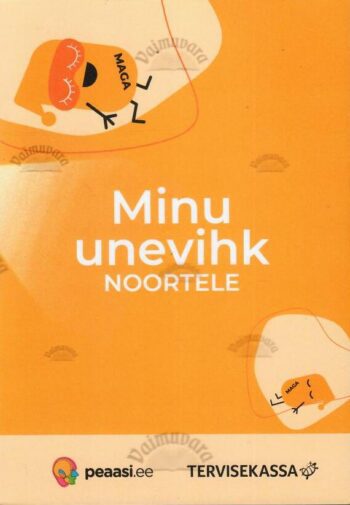 Minu unevihik noortele. Töövihik Minu unevihik noortele. Töövihik