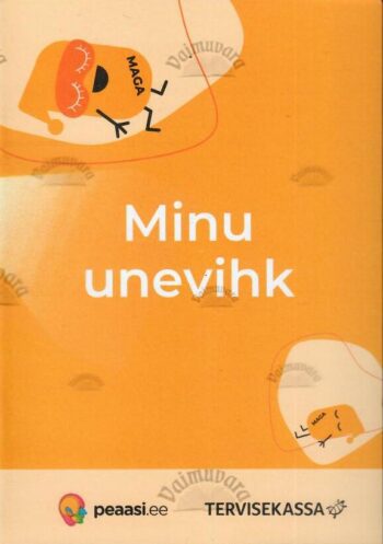 Minu unevihik. Töövihik Minu unevihik. Töövihik