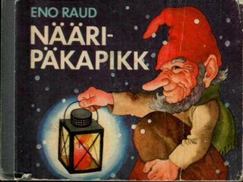 Nääripäkapikk - Eno Raud Nääripäkapikk - Eno Raud