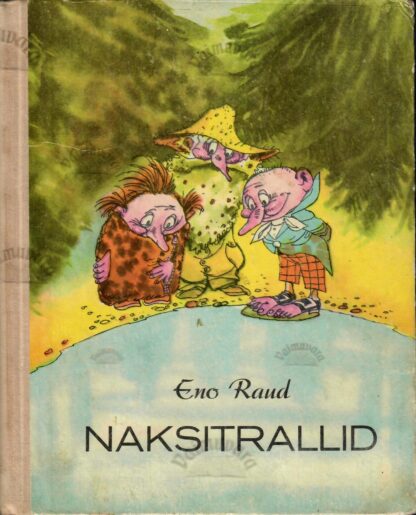 Naksitrallid - Eno Raud, 1972