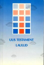 Uus testament. Laulud, 1991 Uus testament. Laulud, 1991
