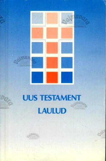 Uus testament. Laulud, 1991 Uus testament. Laulud, 1991