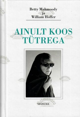 Ainult koos tütrega - Betty Mahmoody, William Hoffer