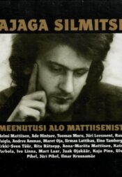 Ajaga silmitsi. Meenutusi Alo Mattiisenist Ajaga silmitsi. Meenutusi Alo Mattiisenist