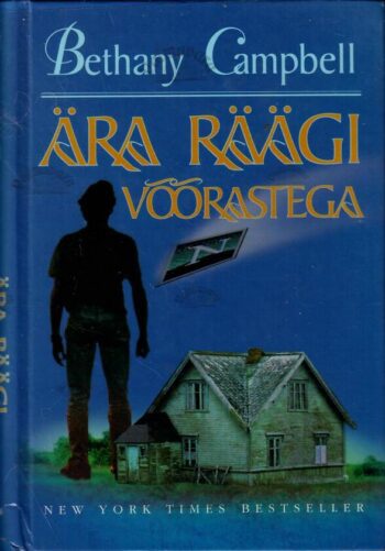 Ära räägi võõrastega - Bethany Campbell Ära räägi võõrastega - Bethany Campbell
