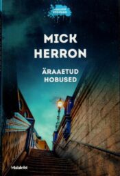 Äraaetud hobused - Mick Herron Äraaetud hobused - Mick Herron