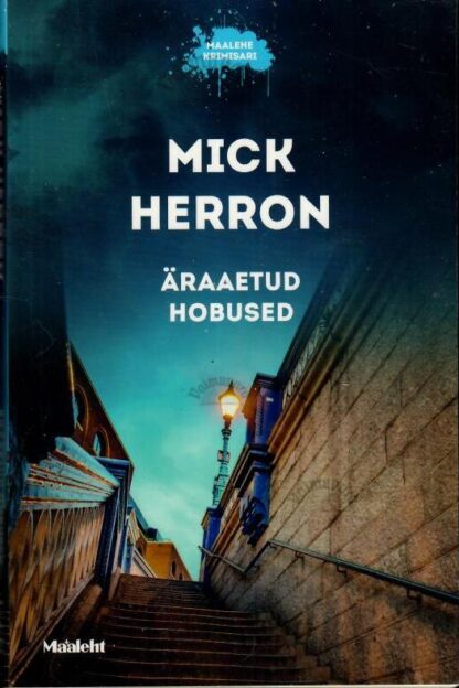 Äraaetud hobused - Mick Herron