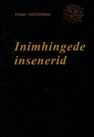 Inimhingede insenerid - Frank Westerman