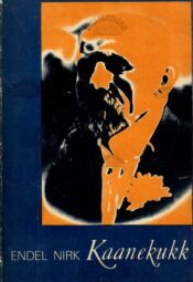 Kaanekukk - Endel Nirk, 1977 Kaanekukk - Endel Nirk, 1977