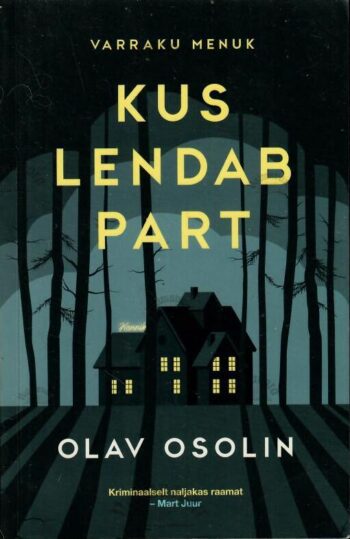Kus lendab part - Olav Osolin Kus lendab part - Olav Osolin