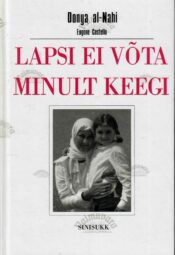 Lapsi ei võta minult keegi - Donya Al-Nahi ja Eugene Costello Lapsi ei võta minult keegi - Donya Al-Nahi ja Eugene Costello
