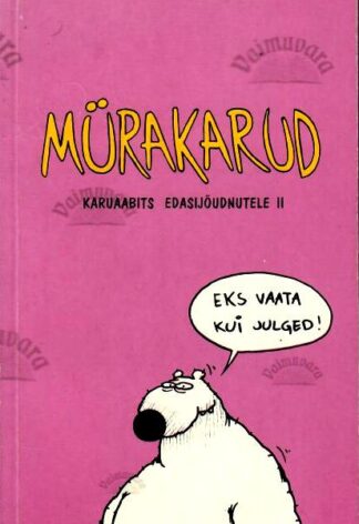 Mürakarud. Karuaabits edasijõudnutele II - Urmas Nemvalts