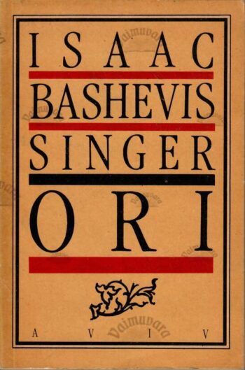 Ori - Isaac Bashevis Singer