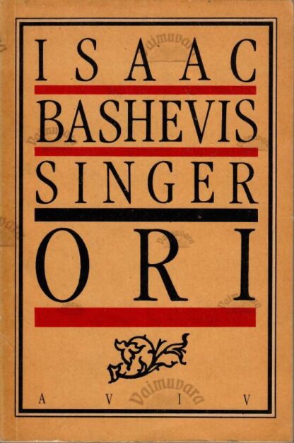 Ori - Isaac Bashevis Singer