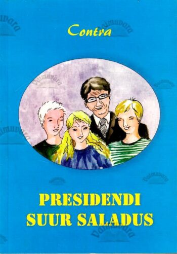 Presidendi suur saladus - Contra Presidendi suur saladus - Contra