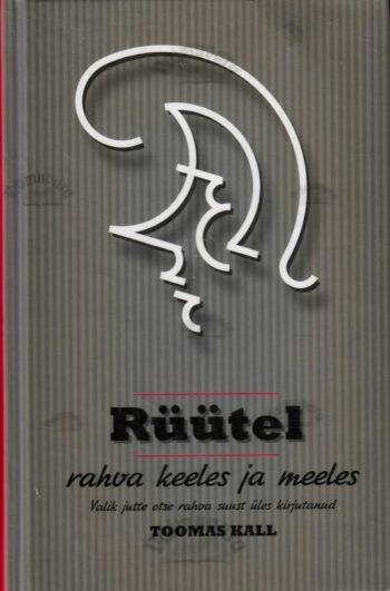 Rüütel rahva keeles ja meeles - Toomas Kall Rüütel rahva keeles ja meeles - Toomas Kall