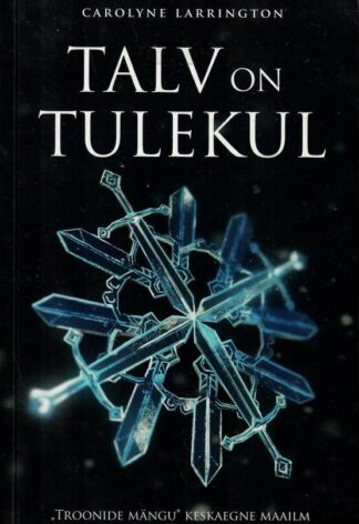 Talv on tulekul - Carolyne Larrington