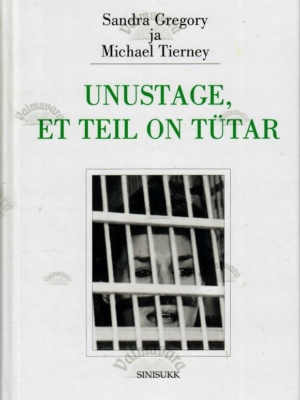 Unustage, et teil on tütar – Sandra Gregory, Michael Tierney