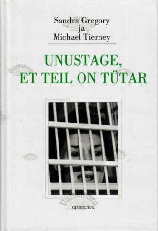 Unustage, et teil on tütar - Sandra Gregory ja Michael Tierney