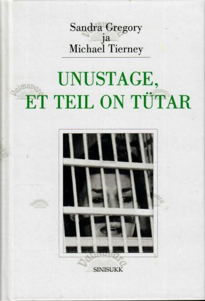 Unustage, et teil on tütar - Sandra Gregory ja Michael Tierney