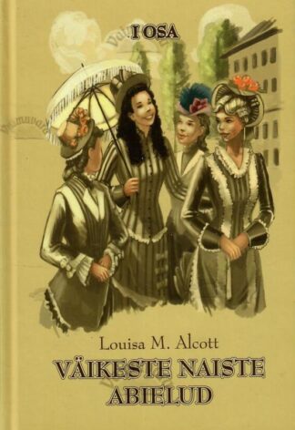 Väikeste naiste abielud I - Louisa May Alcott