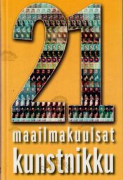 21 maailmakuulsat kunstnikku 21 maailmakuulsat kunstnikku