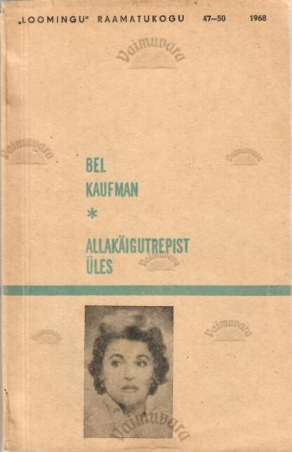 Allakäigutrepist üles - Bel Kaufman