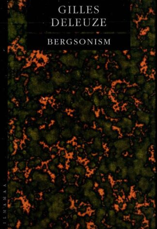 Bergsonism - Gilles Deleuze