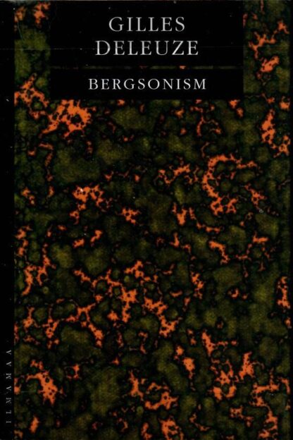 Bergsonism - Gilles Deleuze